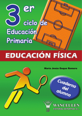 EDUCACION FISICA CUADERNO DEL ALUMNO TERCER CICLO EDUCACION PRIMA