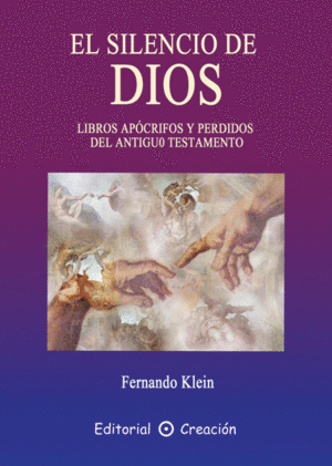 SILENCIO DE DIOS, EL (LIBROS APOCRIFOS PERDIDOS ANTIGUO TESTAMENT