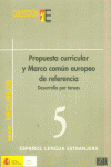 PROPUESTA CURRICULAR Y MARCO COMUN EUROPEO DE REFERENCIA 5
