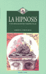 HIPNOSIS Y SU APLICACIONES TERAPEUTICAS, LA