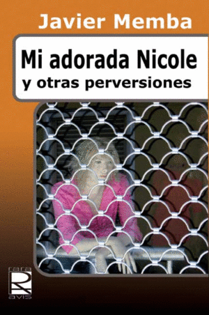 ADORADA NICOLE Y OTRAS PERVERSIONES, MI