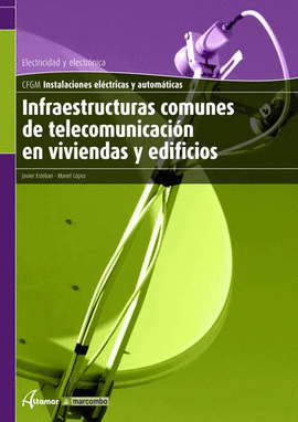 INFRAESTRUCTURAS COMUNES DE TELECOMUNICACION VIVIENDAS EDIFICIOS