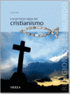 PRIMEROS SIGLOS DEL CRISTIANISMO, LOS
