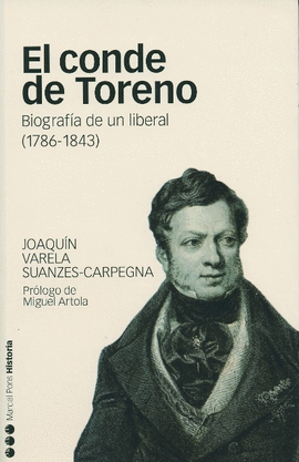 CONDE DE TORENO 1786-1843, EL (BIOGRAFIA DE UN LIBERAL)