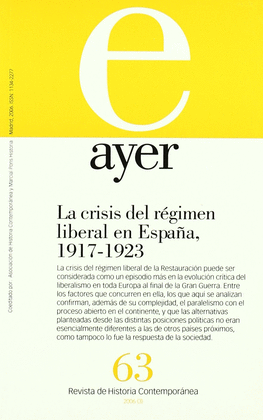 AYER Nº 63 LA CRISIS DEL REGIMEN LIBERAL; 1917-1923