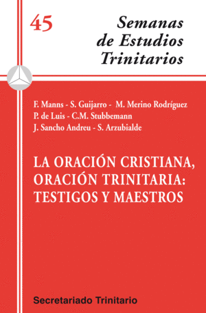 ORACION CRISTIANA ORACION TRINITARIA TESTIGOS Y MAESTROS, LA 45
