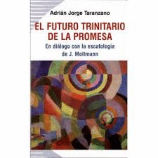 FUTURO TRINITARIO DE LA PROMESA, EL