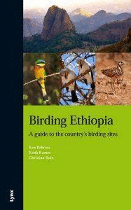 BIRDING ETHIOPIA A GUIDE TO THE COUNTRYS BIRDING SITES
