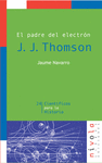 THOMSON.PADRE DEL ELECTRON, EL Nº24