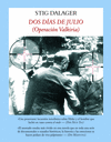 DOS DIAS DE JULIO (OPERACION VALKIRIA)