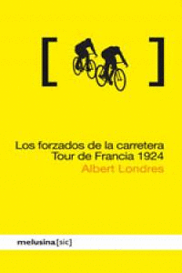 FORZADOS DE LA CARRETERA TOUR DE FRANCIA 1924, LOS
