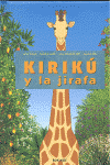 KIRIKU Y LA JIRAFA (PEQUEÑO)