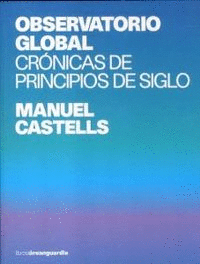 OBSERVATORIO GLOBAL CRONICAS DE PRINCIPIOS DE SIGLO