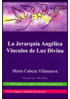 JERARQUIA ANGELICA VINCULOS DE LUZ DIVINA, LA +DVD