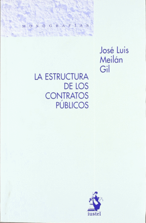 ESTRUCTURA DE LOS CONTRATOS PUBLICOS, LA