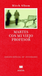 MARTES CON MI VIEJO PROFESOR (EDICION ESPECIAL X ANIVERSARIO)