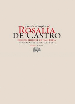 POESIA COMPLETA ROSALIA DE CASTRO  ED. BILINGUE