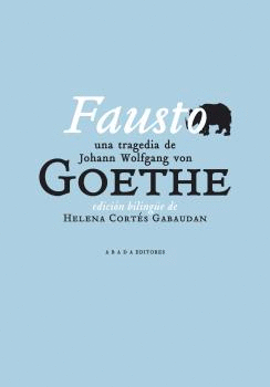 FAUSTO (EDICION BILINGUE DE HELENA CORTES GABAUDAN)