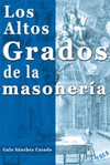 ALTOS GRADOS DE LA MASONERIA, LOS