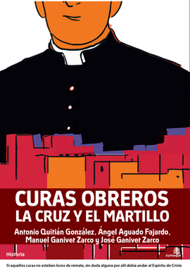 CURAS OBREROS LA CRUZ Y EL MARTILLO