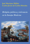 RELIGION POLITICA Y TOLERANCIA EN LA EUROPA MODERNA
