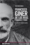 FRANCISCO GINER DE LOS RIOS PEDAGOGIA Y PODER