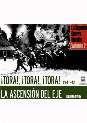 TORA TORA TORA 1941-1942 LA ASCENSION DEL EJE