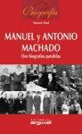 BIOGRAFIA MANUEL Y ANTONIO MACHADO