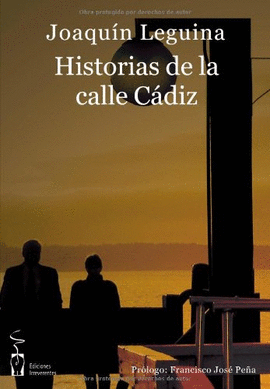 HISTORIAS DE LA CALLE DE CADIZ