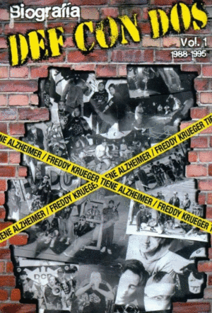 BIOGRAFIA DEF CON DOS VOL.1 1988-1995