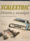 SCALEXTRIC HISTORIA Y NOSTALGIA