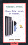 PRESUNCION DE INOCENCIA RIESGO DELITO Y PECADO EN FEMENINO