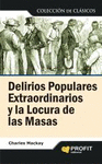 DELIRIOS POPULARES EXTRAORDINARIOS Y LA LOCURA DE MASAS