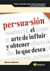PERSUASION EL ARTE DE INFLUIR