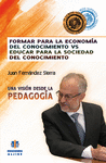 FORMAR ECONOMIA DEL CONOCIMIENTO VS EDUCAR SOCIEDAD PARA LA...