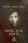 DANIEL EN EL ESPEJO