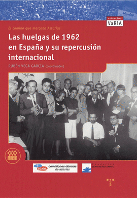 HUELGAS 1962 EN ESPAÑA SU REPERCUSION INTERNACIONAL
