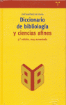 DICCIONARIO DE BIBLIOLOGIA Y CIENCIAS AFINES 3ªEDICION
