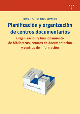 PLANIFICACION Y ORGANIZACION DECENTROS DOCUMENTARIOS