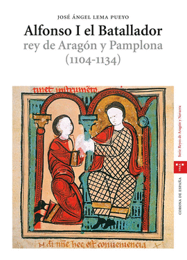 ALFONSO I EL BATALLADOR,REY DE ARAGON Y PAMPLONA (1104-11354)