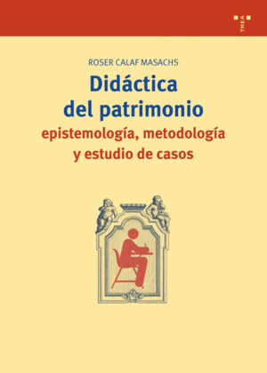 DIDACTICA DEL PATRIMONIO EPISTEMOLOGIA METODOLOGIA Y ESTUDIO DE C
