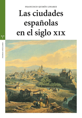 CIUDADES ESPAÑOLAS EN EL SIGLO XIX, LAS