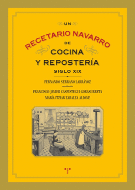 UN RECETARIO NAVARRO DE COCINA Y REPOSTERIA (SIGLO XIX)
