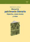 MANUAL DE PATRIMONIO LITERARIO:ESPACIOS,CASAS-MUSEO Y RUTAS