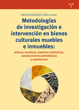 METODOLOGIAS DE INVESTIGACION E INTERVENCION EN BIENES CULTURALES