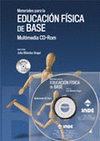 MATERIALES PARA LA EDUCACION FISICA DE BASE +CD