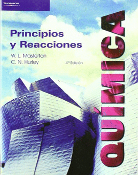 QUIMICA. PRINCIPIOS Y REACCIONES 4ªEDICION