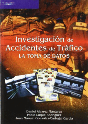 INVESTIGACION ACCIDENTES DE TRAFICO:TOMA DE DATOS
