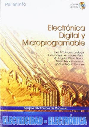 ELECTRONICA DIGITAL Y MICROPROGRAMABLE+(CD-ROM)