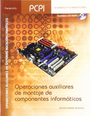 OPERACIONES AUXILIARES DE MONTAJE DE COMPONENTES INFORMATICOS+CD